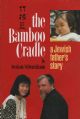 100872 The Bamboo Cradle: A Jewish Father's Story